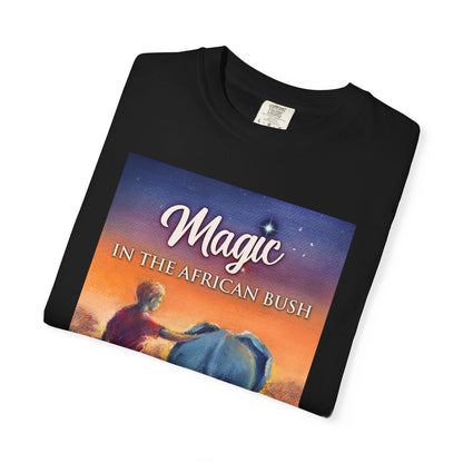 Magic In The African Bush - Unisex T-Shirt