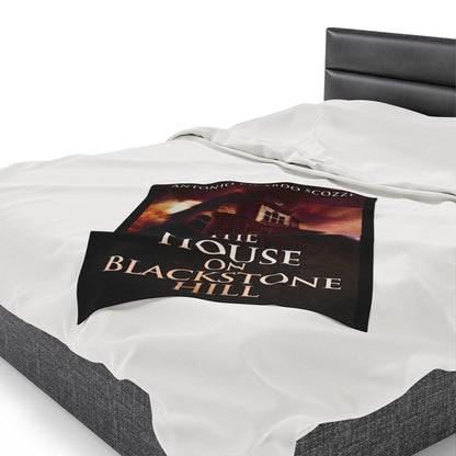 The House On Blackstone Hill - Velveteen Plush Blanket