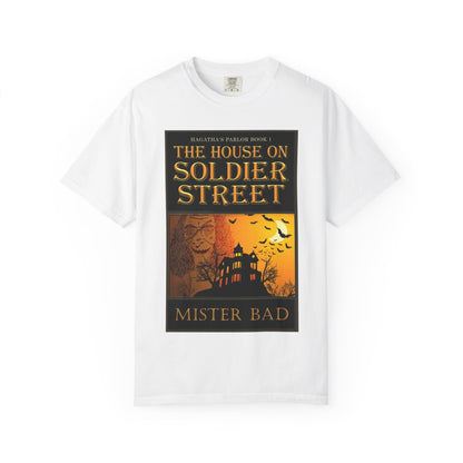 The House on Soldier Street - Unisex T-Shirt