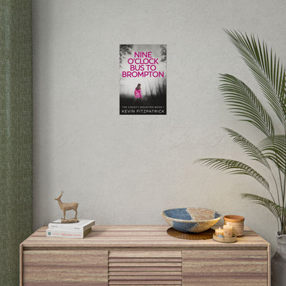 Nine O'Clock Bus To Brompton - Poster