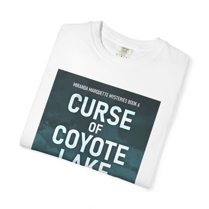 Curse of Coyote Lake - Unisex T-Shirt