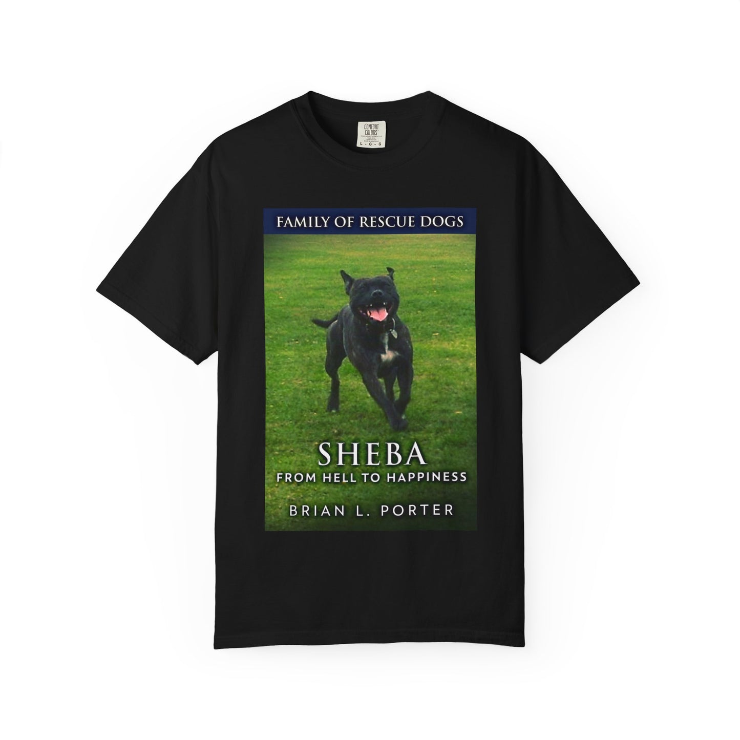 Sheba - From Hell to Happiness - Unisex T-Shirt