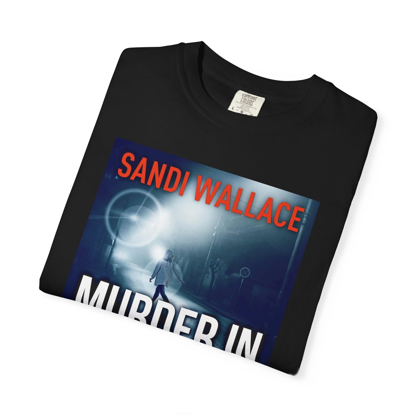 Murder In The Midst - Unisex T-Shirt