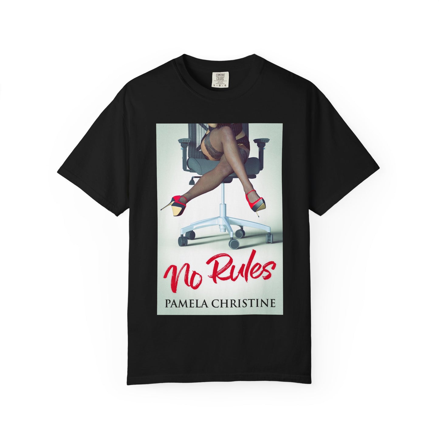 No Rules - Unisex T-Shirt