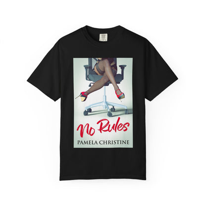No Rules - Unisex T-Shirt
