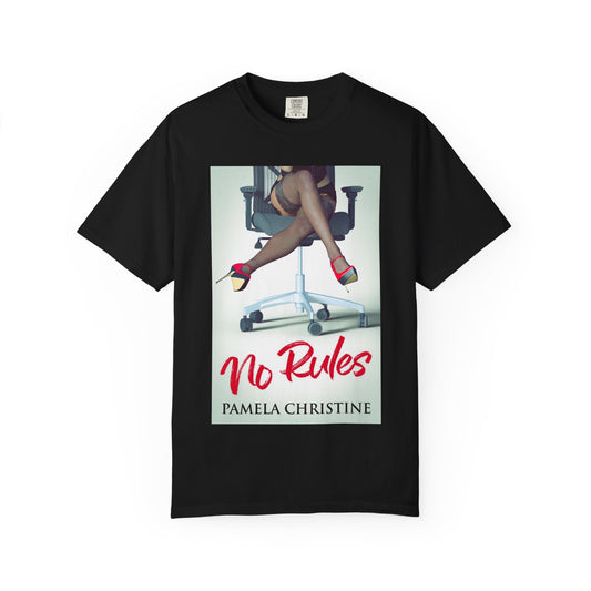 No Rules - Unisex T-Shirt