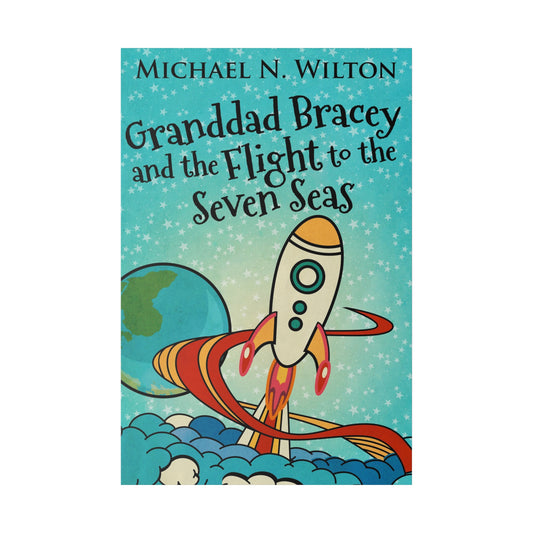 Granddad Bracey And The Flight To The Seven Seas - Canvas