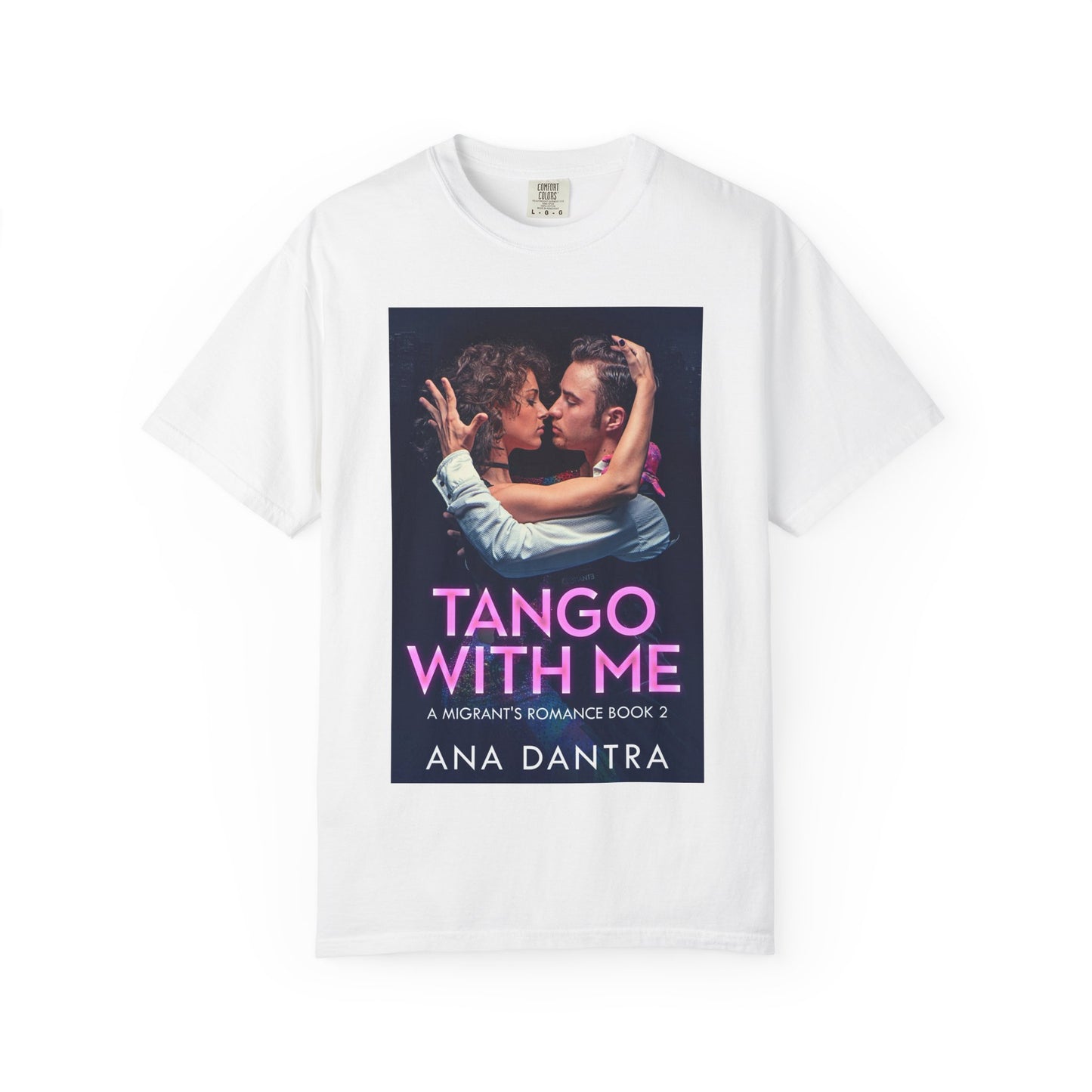 Tango With Me - Unisex T-Shirt