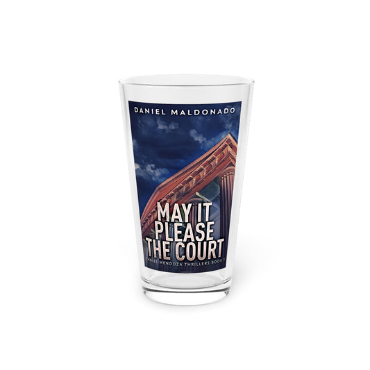 May It Please The Court - Pint Glass