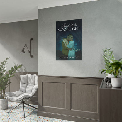 Bathed In Moonlight - Poster