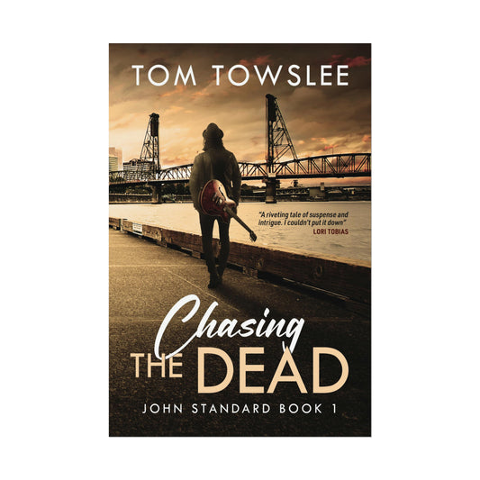 Chasing The Dead - Rolled Poster