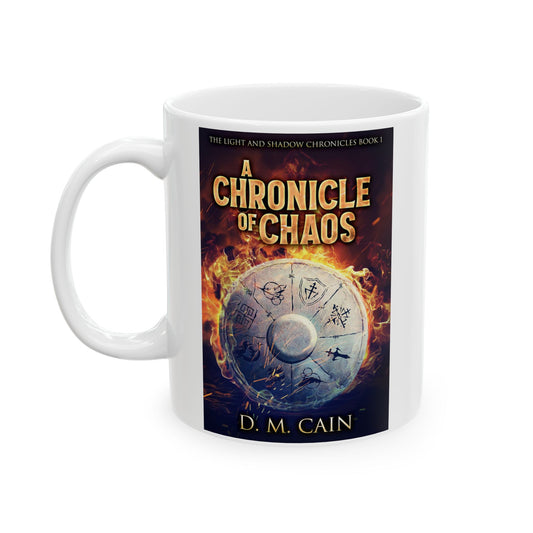 A Chronicle Of Chaos - White Coffee Mug