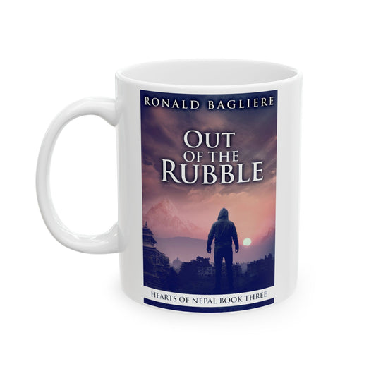 Out Of The Rubble - White Coffee Mug