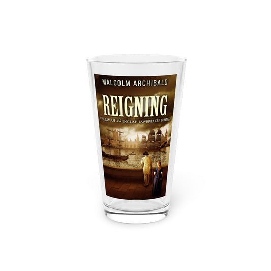 Reigning - Pint Glass