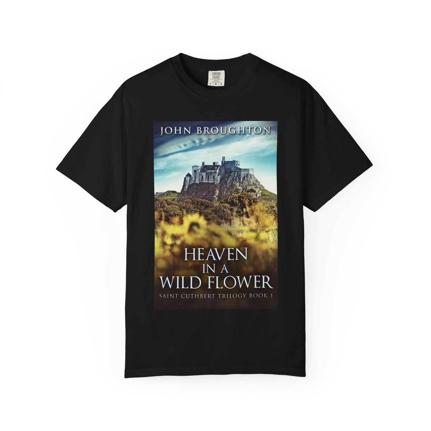Heaven In A Wild Flower - Unisex T-Shirt