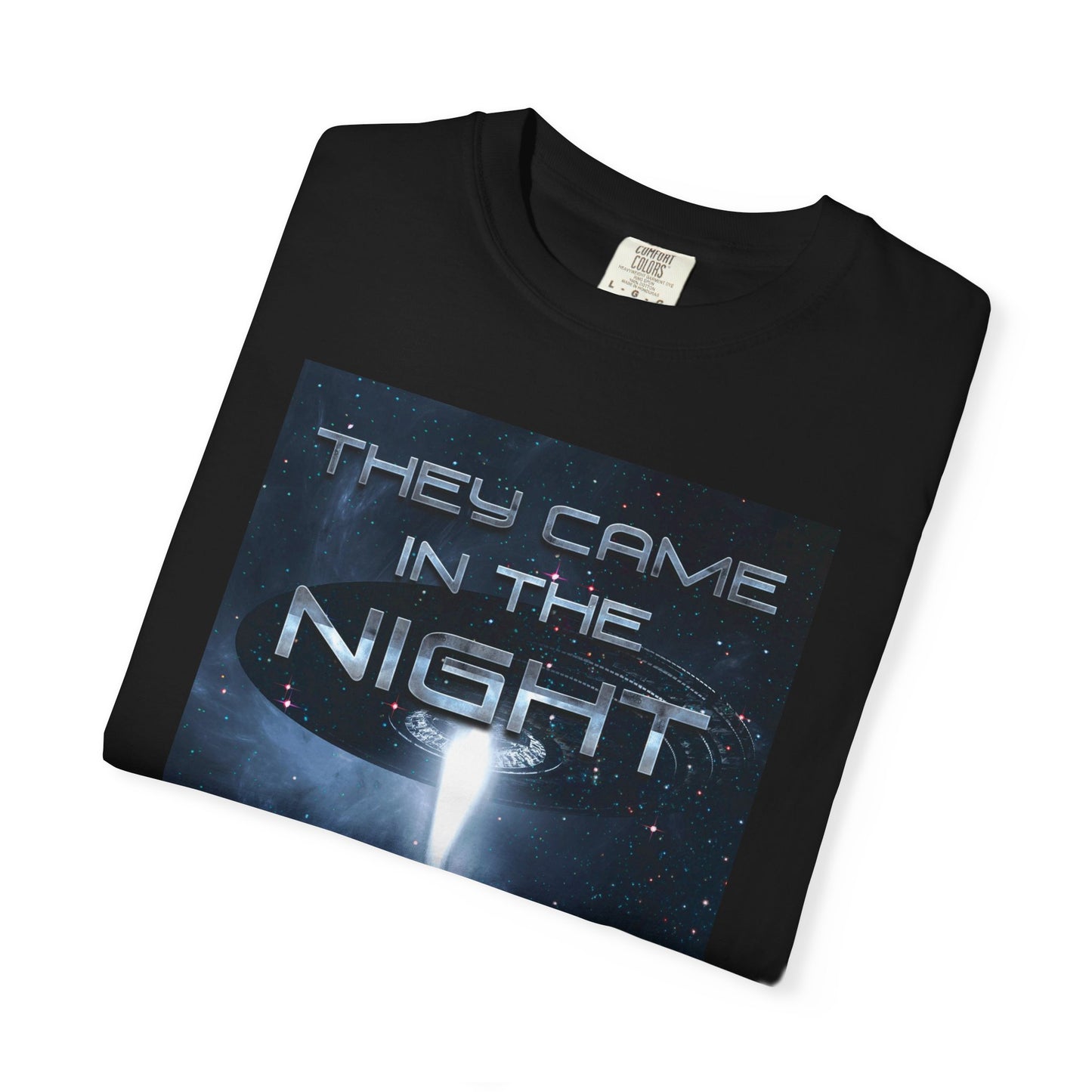 They Came In The Night - Unisex T-Shirt