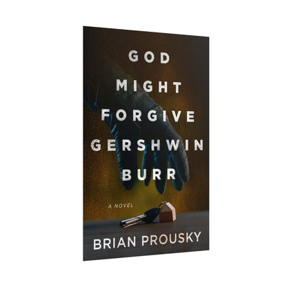 God Might Forgive Gershwin Burr - Poster
