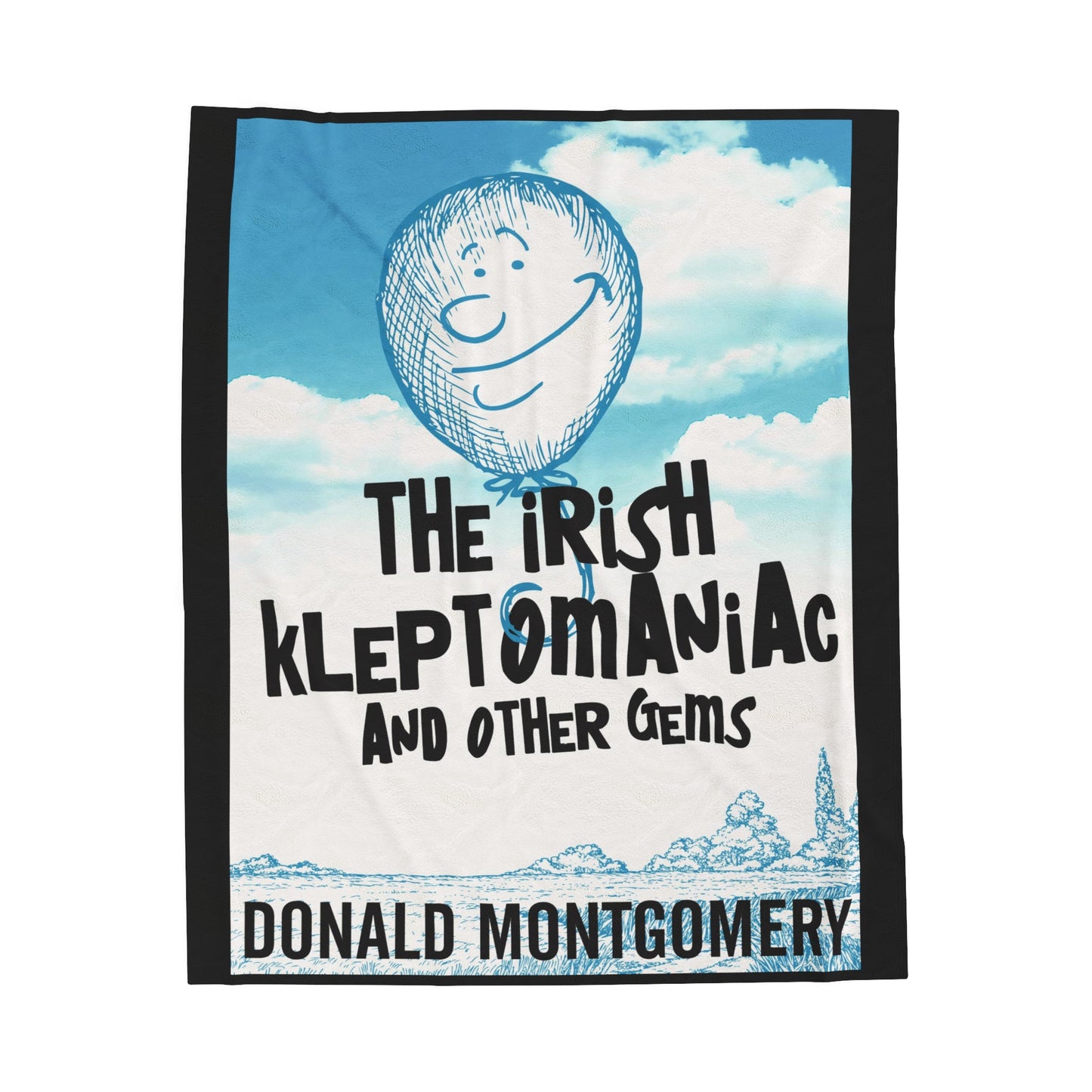 The Irish Kleptomaniac and other Gems - Velveteen Plush Blanket