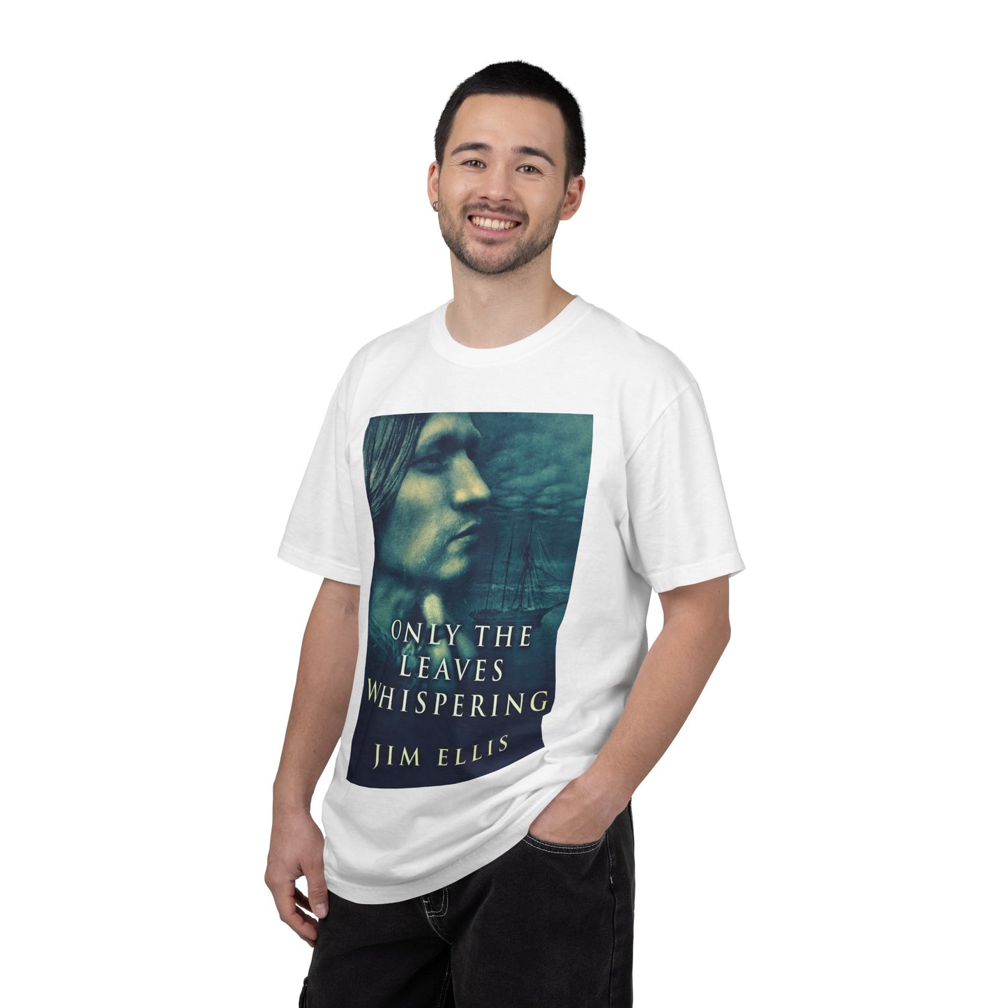 Only The Leaves Whispering - Unisex T-Shirt