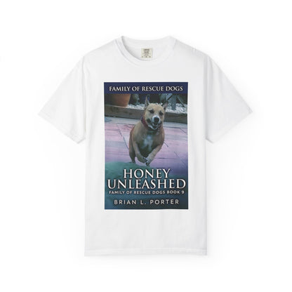 Honey Unleashed - Unisex T-Shirt