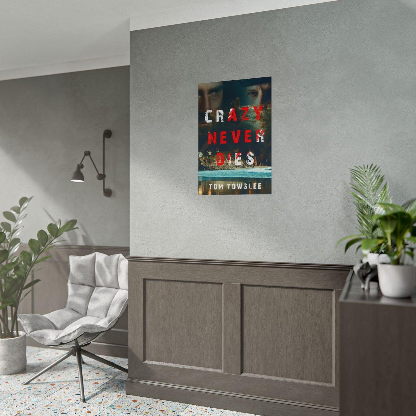 Crazy Never Dies - Poster