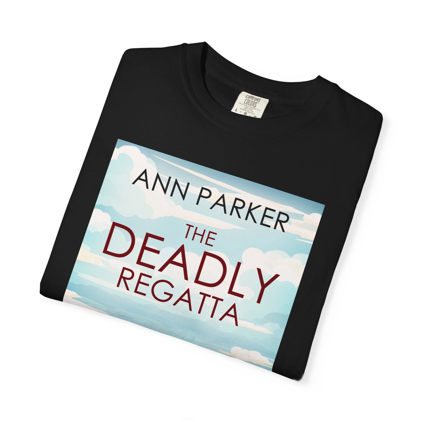 The Deadly Regatta - Unisex T-Shirt