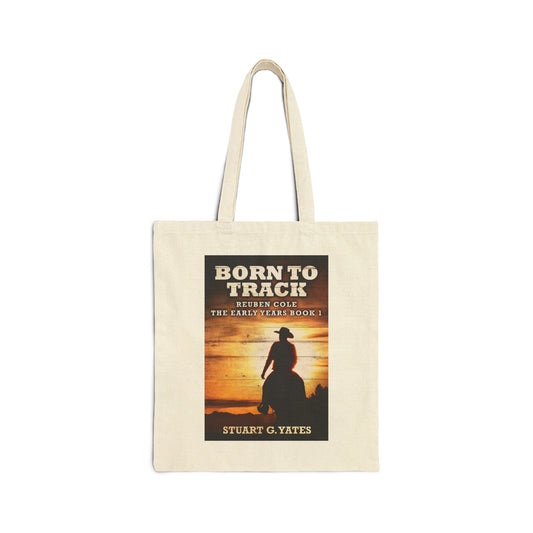 Born To Track - Cotton Canvas Tote Bag