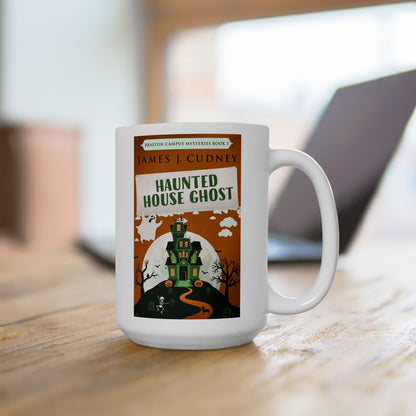 Haunted House Ghost - White Coffee Mug