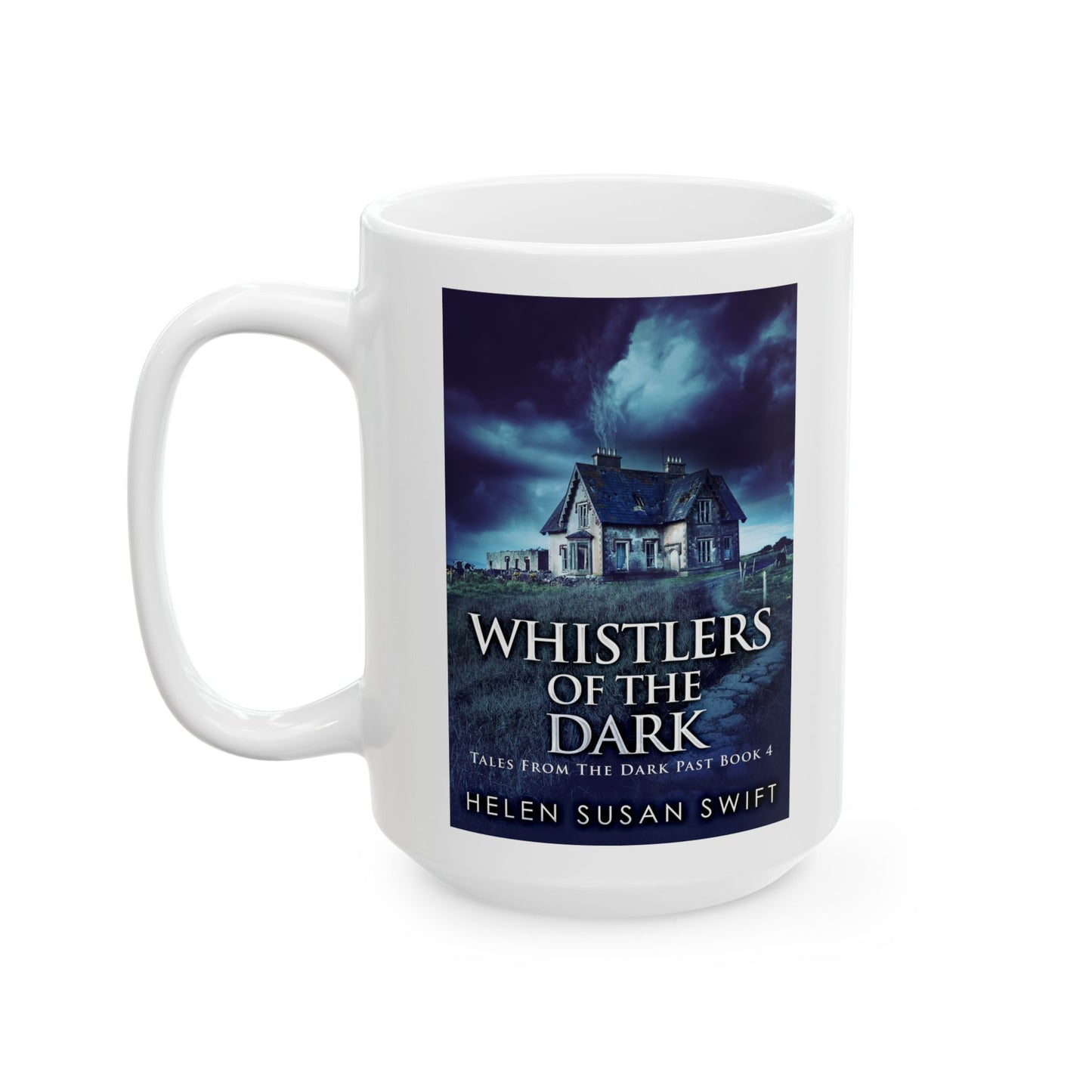Whistlers Of The Dark - White Coffee Mug
