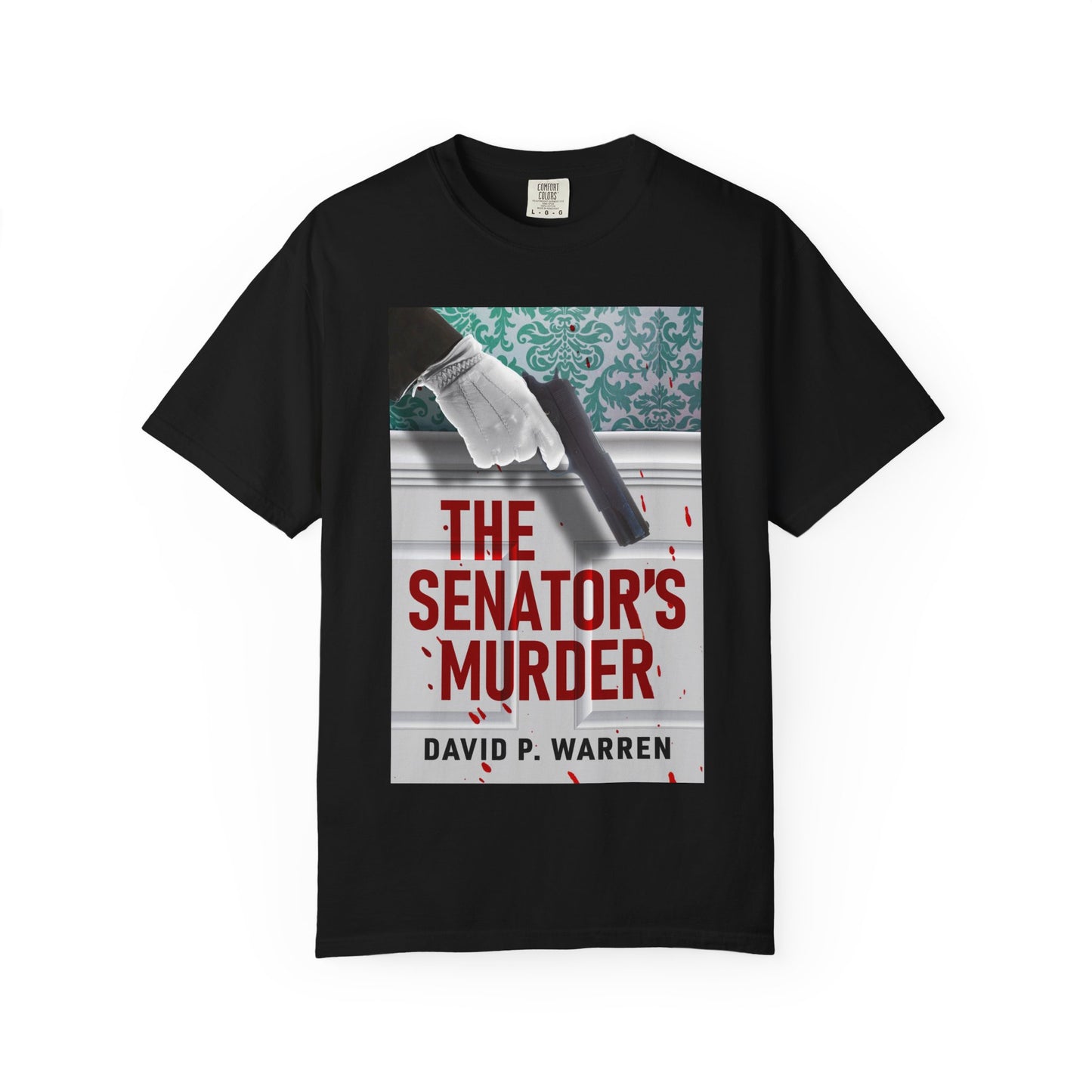 The Senator's Murder - Unisex T-Shirt