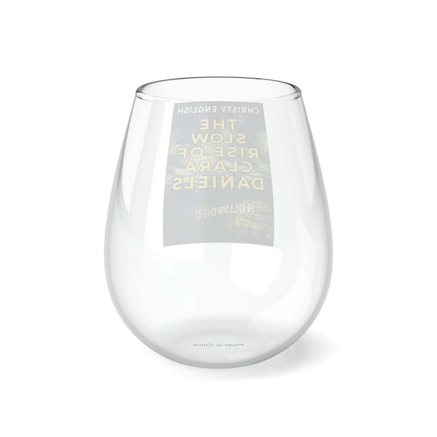 The Slow Rise Of Clara Daniels - Stemless Wine Glass, 11.75oz