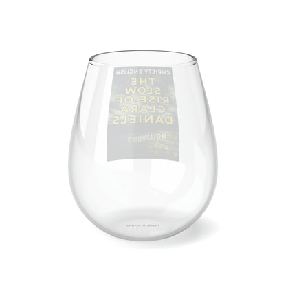 The Slow Rise Of Clara Daniels - Stemless Wine Glass, 11.75oz