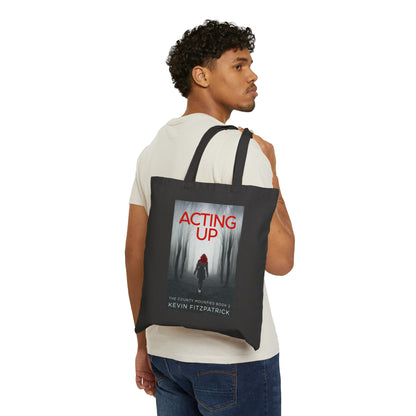 Acting Up - Cotton Canvas Tote Bag