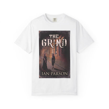 The Grind - Unisex T-Shirt