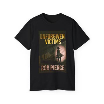 Unforgiven Victims - Unisex T-Shirt