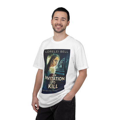 An Invitation To Kill - Unisex T-Shirt