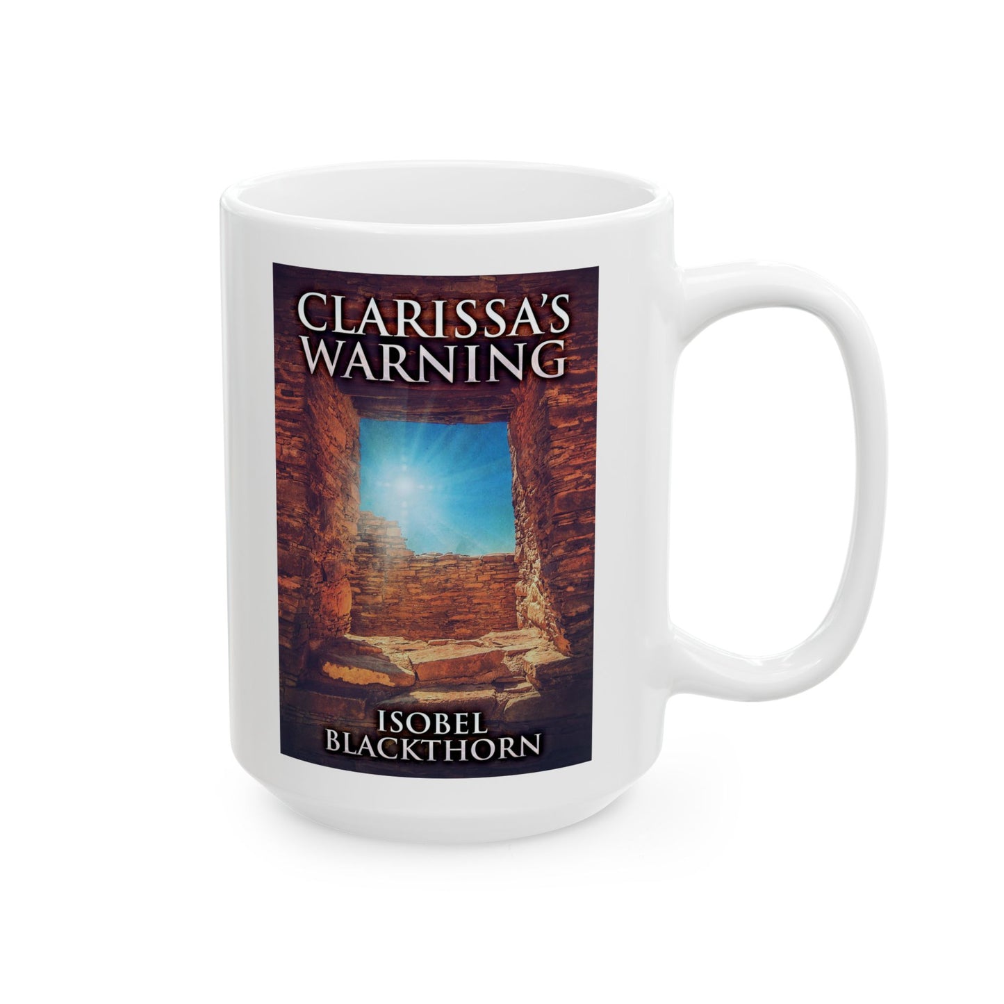 Clarissa's Warning - White Coffee Mug