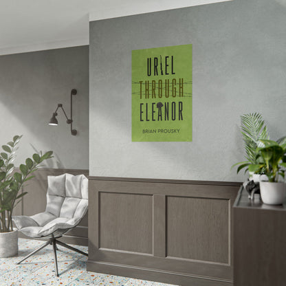 Uriel Through Eleanor - Poster