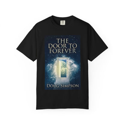 The Door To Forever - Unisex T-Shirt