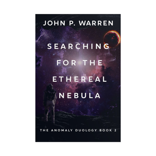 Searching For The Ethereal Nebula - Poster