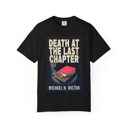 Death At The Last Chapter - Unisex T-Shirt