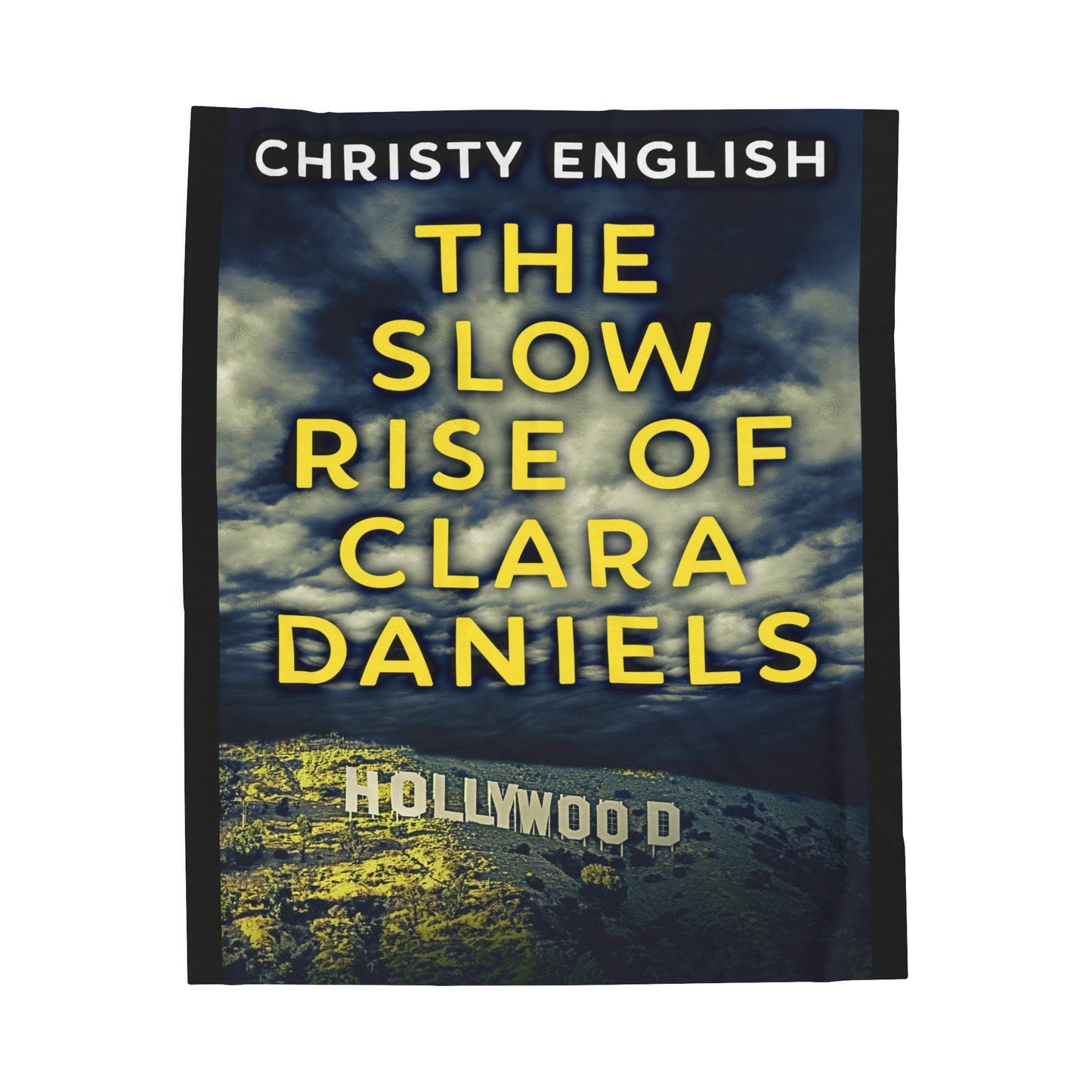 The Slow Rise Of Clara Daniels - Velveteen Plush Blanket