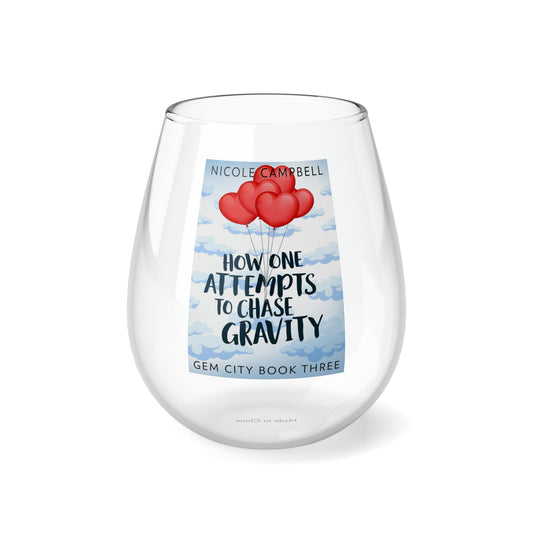 How One Attempts to Chase Gravity - Stemless Wine Glass, 11.75oz
