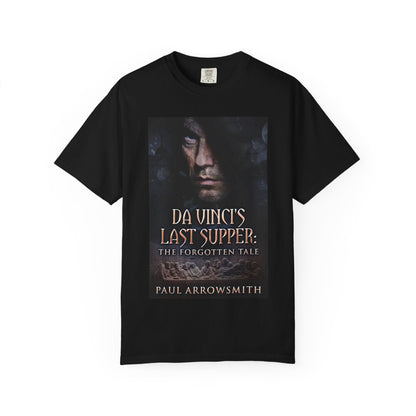 Da Vinci's Last Supper - The Forgotten Tale - Unisex T-Shirt