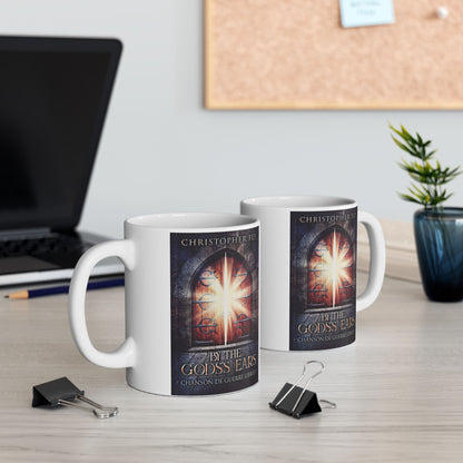 By The Gods's Ears - White Coffee Mug