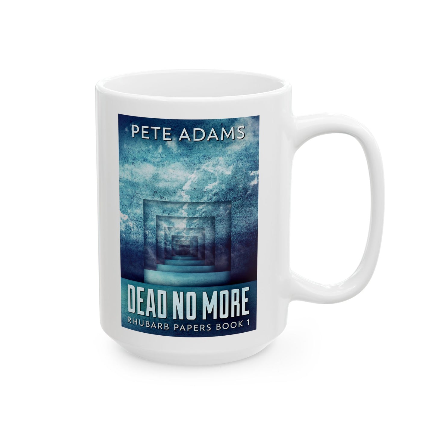 Dead No More - White Coffee Mug