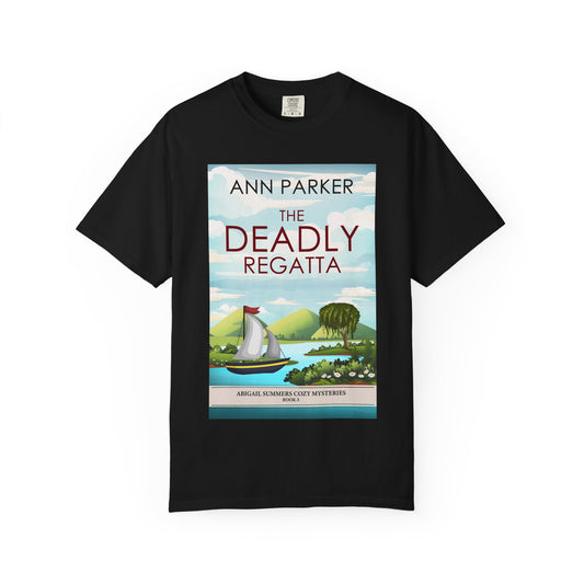 The Deadly Regatta - Unisex T-Shirt