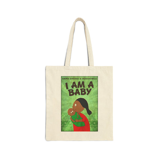 I Am A Baby - Cotton Canvas Tote Bag