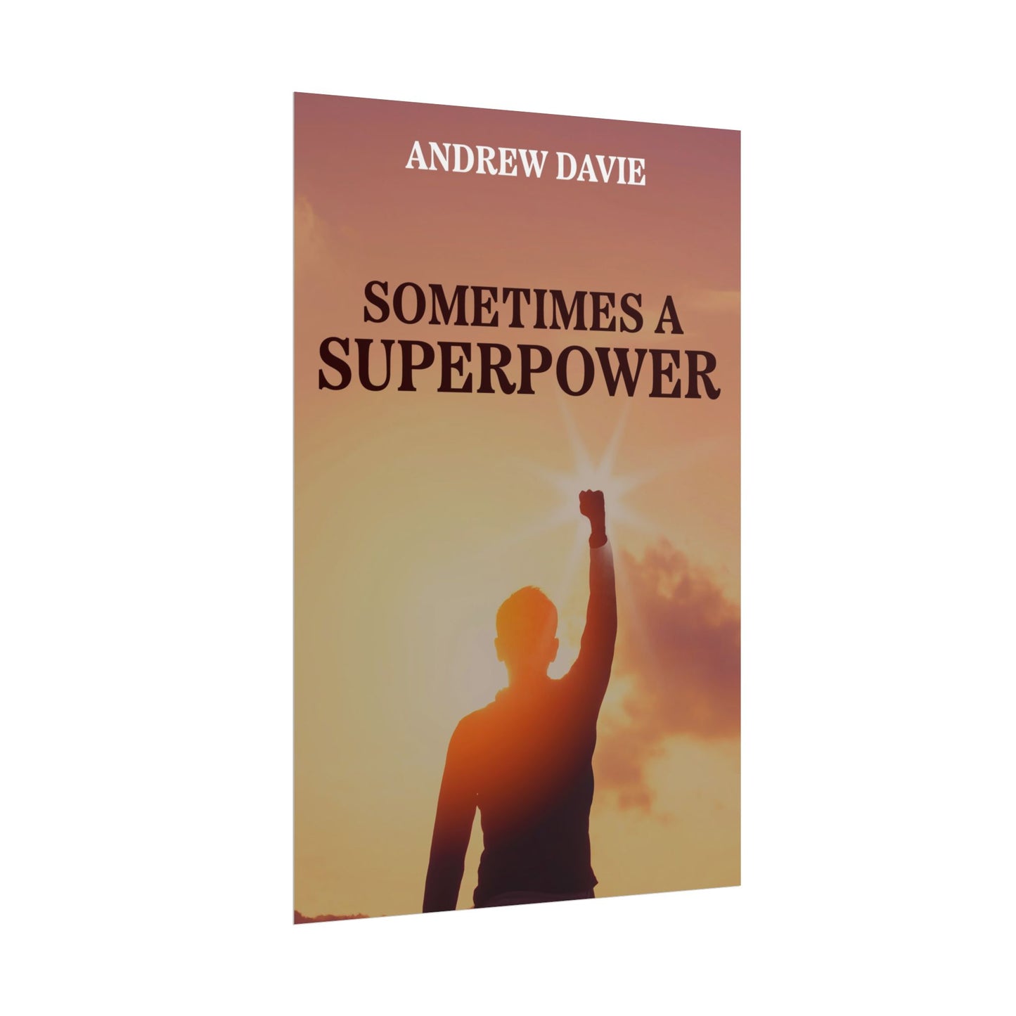 Sometimes a Superpower - Poster