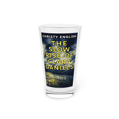 The Slow Rise Of Clara Daniels - Pint Glass